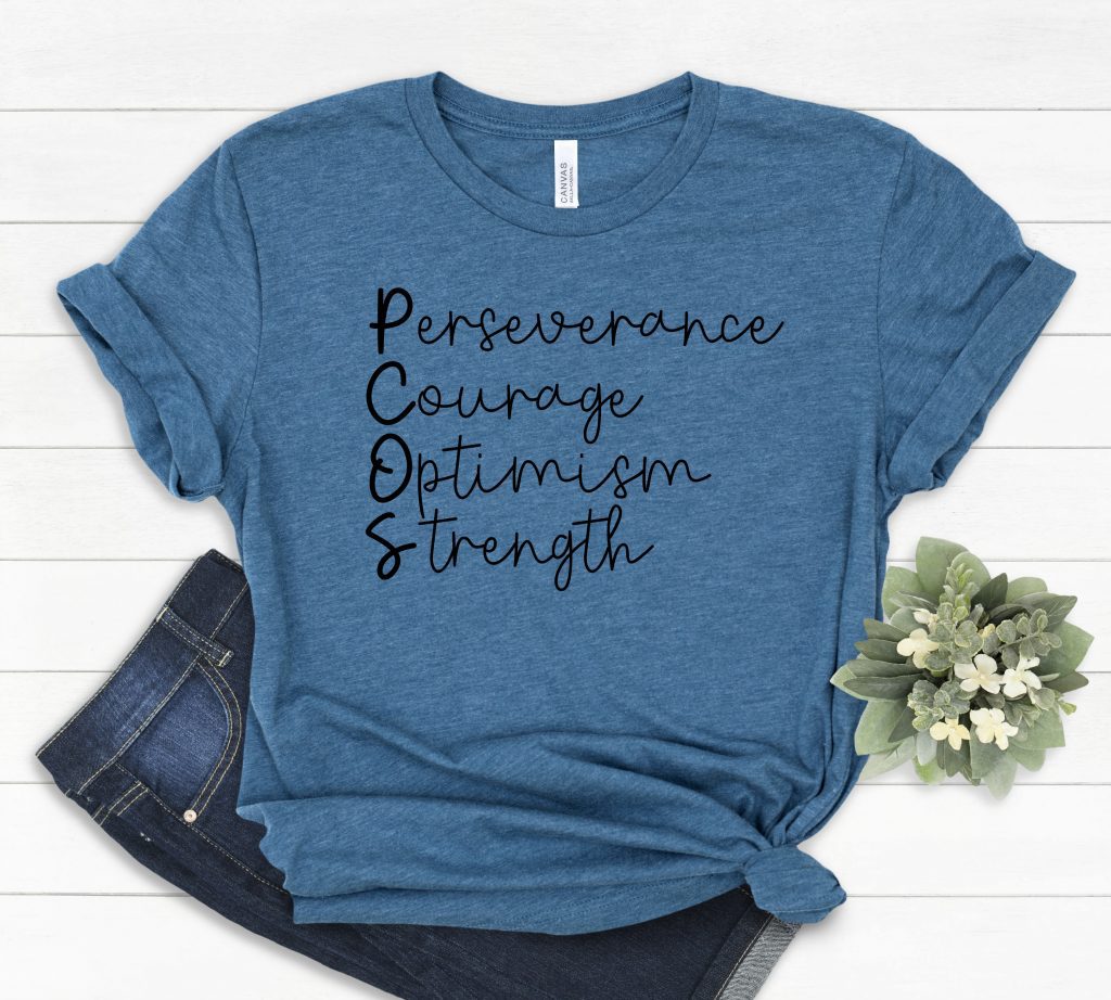 Perseverance, Courage, Optimism, Strength IVF shirt