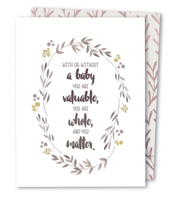 Infertility awareness, with or without a baby you are valuable, you are whole and you matter. TheNoblePaperie