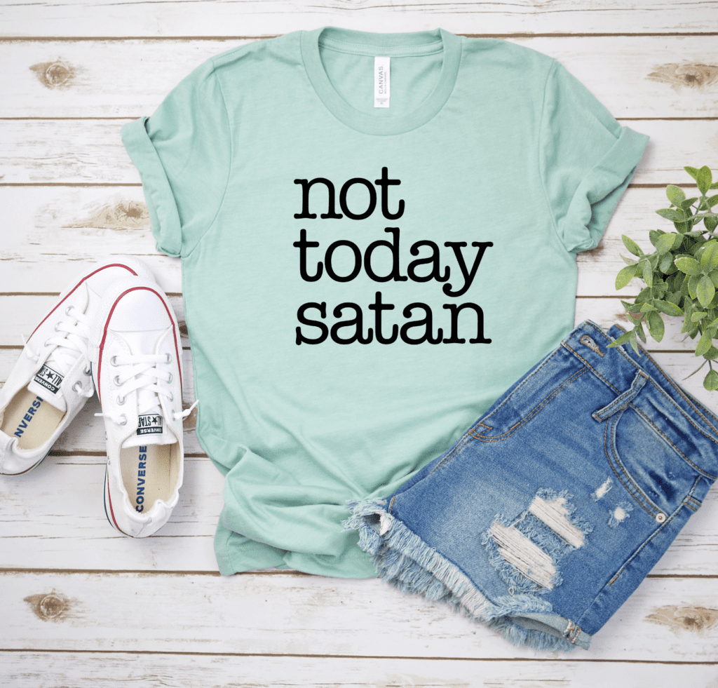 not today satan shirt